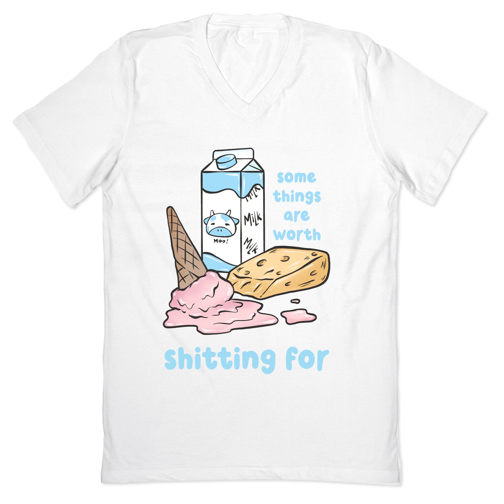 Some Things Are Worth Shitting For V-Neck